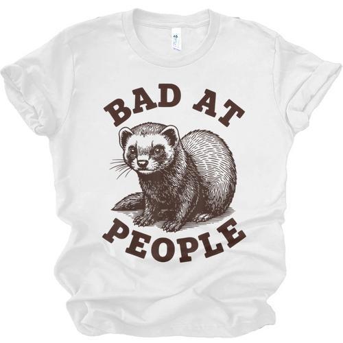 Bad At People Ferret Introvert Saying Slogan Tee Unisex Jersey T-Shirt - Raresse
