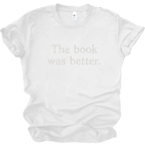 The Book Was Better Minimalist Distressed Premium Unisex Jersey T-Shirt - Bookorys