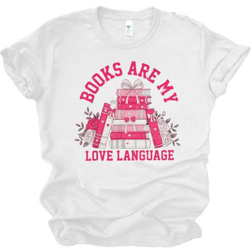 Books Are My Love Language Valentine Book Lover Unisex Jersey T-Shirt - Bookorys