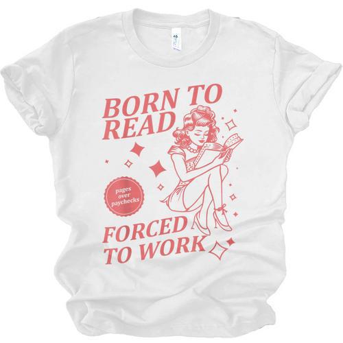 Born To Read Forced To Work Vintage Tee Book Lover Unisex Jersey T-Shirt - Bookorys AU