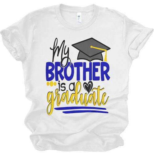 My Brother Is A Graduate Shirt Matching Family Graduation Unisex Jersey T-Shirt - Best Gift Smart