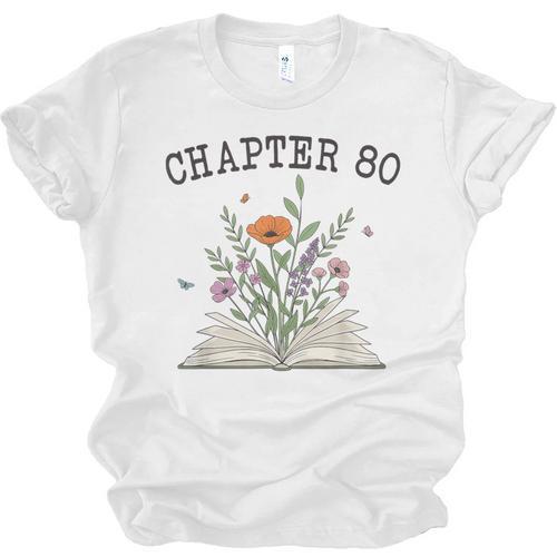 Chapter 80 Book Lovers & Readers 80th Birthday Wildflowers Unisex Jersey T-Shirt - Bookorys