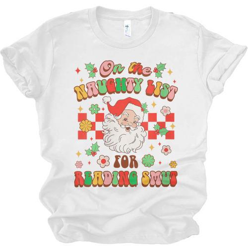 Christmas Smut Book On The Naughty List For Reading Smut Unisex Jersey T-Shirt - Bookorys DE