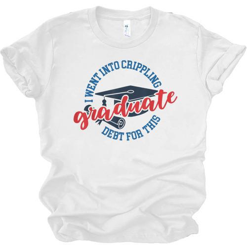 College University School Graduation Debt Loan Unisex Jersey T-Shirt - Best Gift Smart