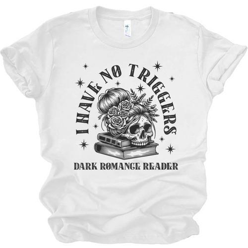 Dark Romance Merch Spicy Book Lover No Triggers Warning Unisex Jersey T-Shirt - Bookorys