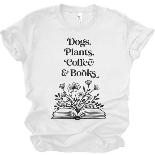 Dogs Plants Coffee Books Book Lover Dog Lover Reading Unisex Jersey T-Shirt - Bookorys