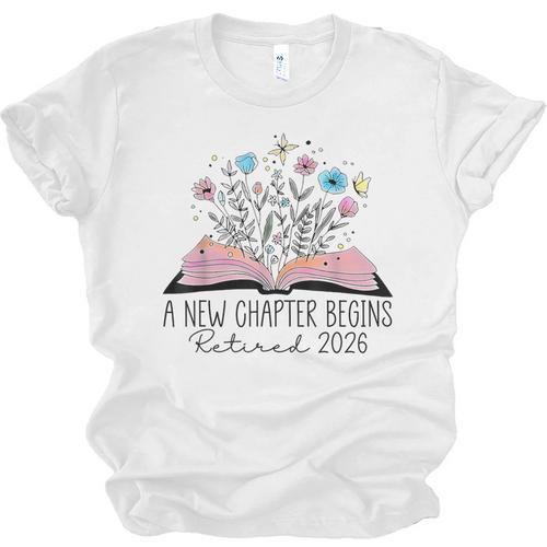 Floral Book A New Chapter Begins Retired 2026 Retirement Unisex Jersey T-Shirt - Bookorys