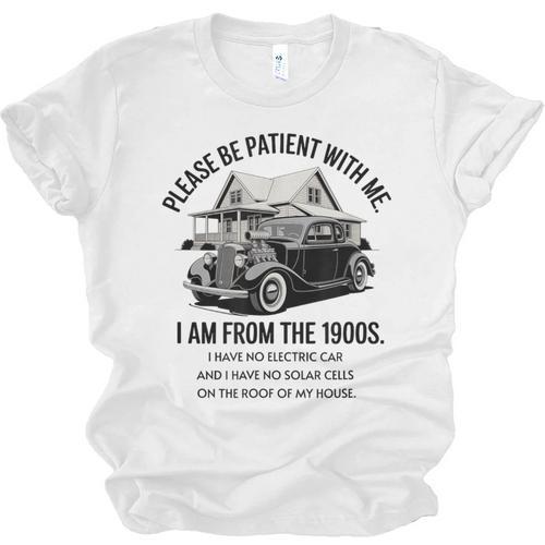 Forgive Me I'm From The 1900s No E-Car No SolarCells Unisex Jersey T-Shirt - Figerry