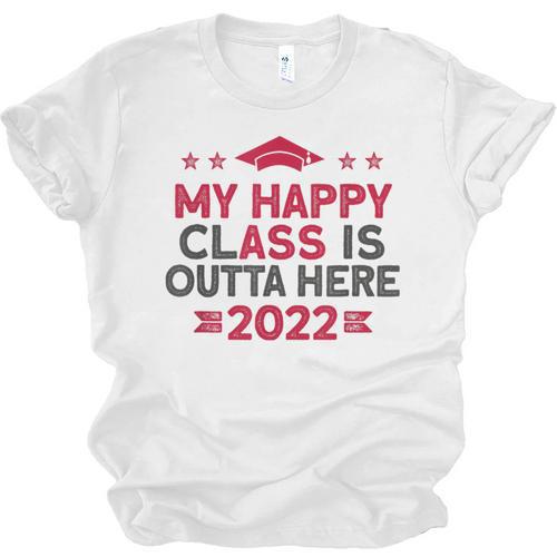 Graduation 2022 My Happy Class Is Outta Here Senior Unisex Jersey T-Shirt - Best Gift Smart