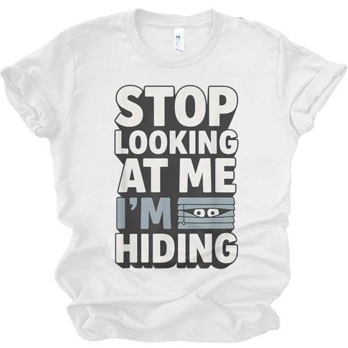 Humor For Introverts Stop Looking At Me I'm Hiding Graphic Unisex Jersey T-Shirt - Raresse