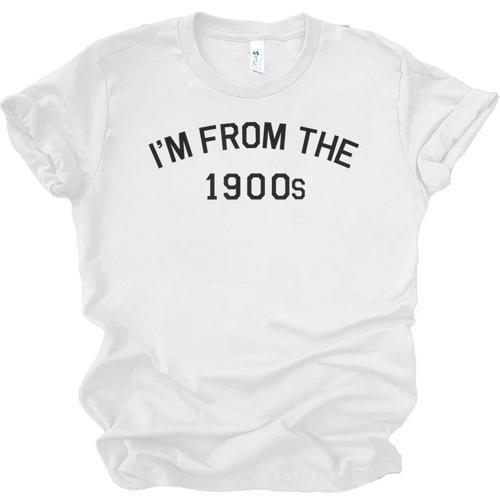 I'm From The 1900s Cute Unisex Jersey T-Shirt - Figerry
