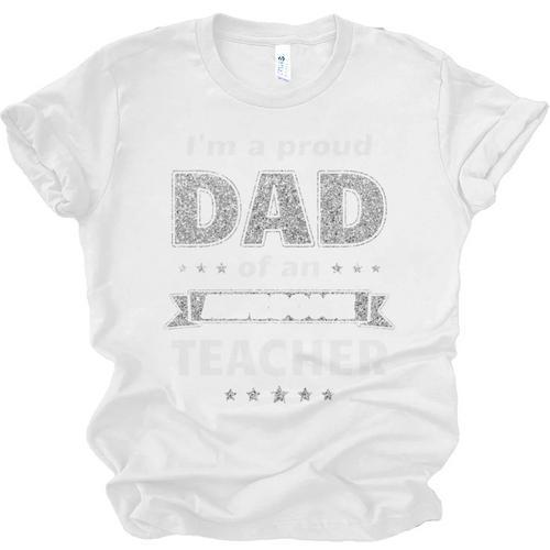 I'm A Proud Dad Of An Awesome Teacher Graduation Unisex Jersey T-Shirt - Best Gift Smart