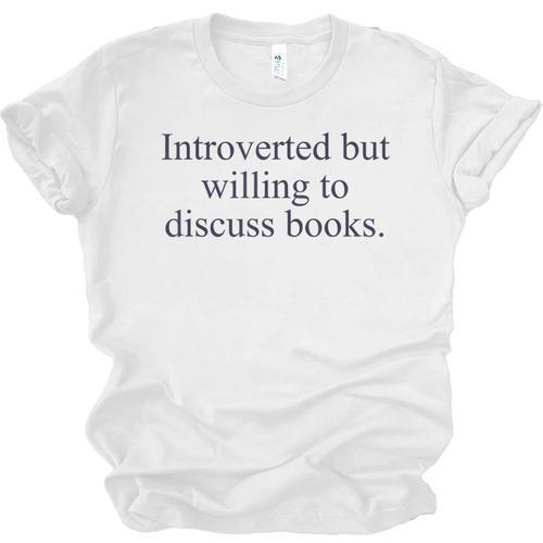 Introverted But Willing To Discuss Books Reading Introvert Unisex Jersey T-Shirt - Bookorys