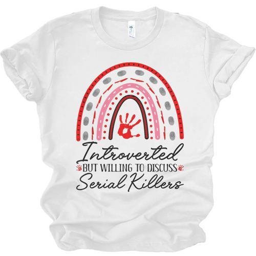 Introverted But Willing To Discuss Serial Killers True Crime Unisex Jersey T-Shirt - Raresse