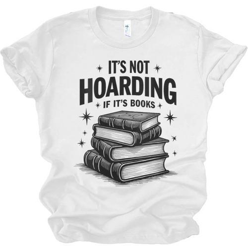 It's Not Hoarding If It's Books Book Lover Readers Unisex Jersey T-Shirt - Bookorys