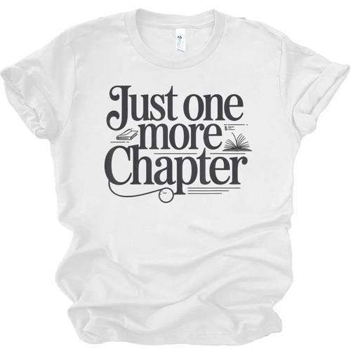 Just One More Chapter Book Lover Quote Reading Unisex Jersey T-Shirt - Bookorys
