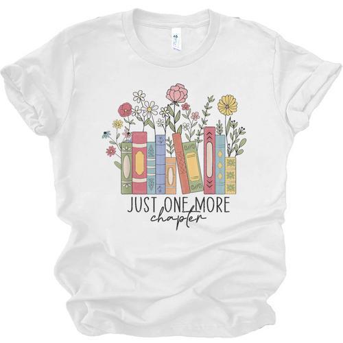 Just One More Chapter Book Lovers For Women Unisex Jersey T-Shirt - Bookorys CA
