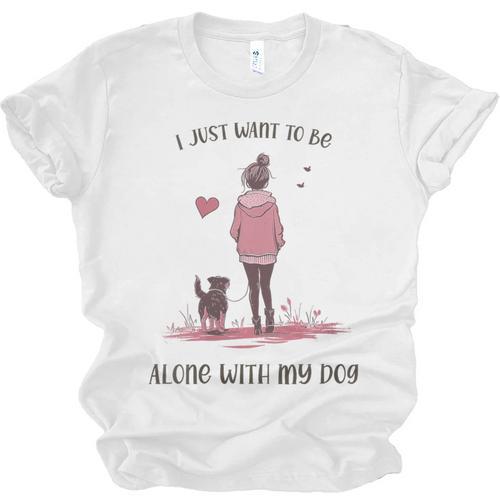 I Just Want To Be Alone With My Dog For Introvert Dog Mom Unisex Jersey T-Shirt - Raresse