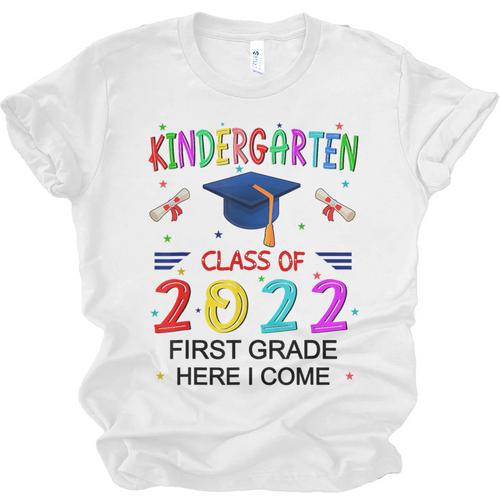 Kindergarten Graduation Class Of 2022 1st Grade Here I Come Unisex Jersey T-Shirt - Best Gift Smart