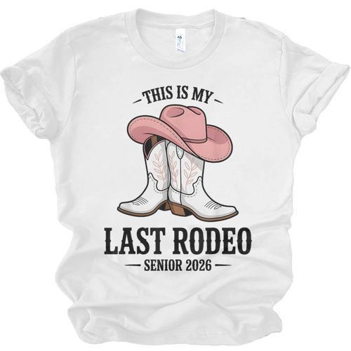 This Is My Last Rodeo Senior 2026 Cowgirl Graduation Unisex Jersey T-Shirt - Best Gift Smart