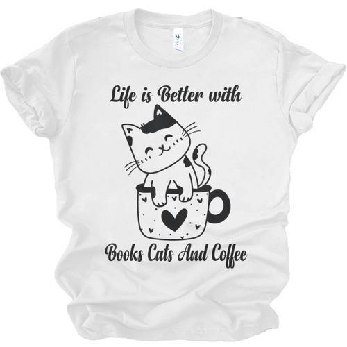 Life Is Better With Books Cats And Coffee Shirt Unisex Jersey T-Shirt - Bookorys AU