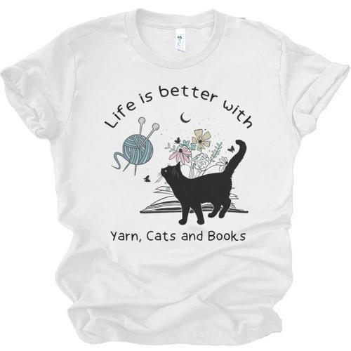 Life Is Better With Yarn Cats And Books Unisex Jersey T-Shirt - Bookorys AU