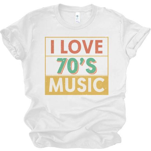 I Love 70's Music Retro Style Nostalgia Vibe 1970 70's Party Unisex Jersey T-Shirt - Figerry