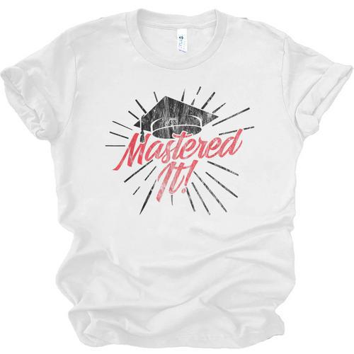 Master's Graduation Shirt For Men And Women Mastered It Unisex Jersey T-Shirt - Best Gift Smart