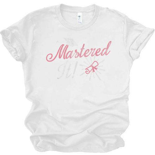 Master's Graduation Shirt For Women Mastered It Tee Unisex Jersey T-Shirt - Best Gift Smart
