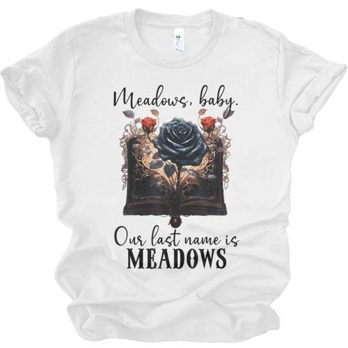 Meadows Baby Our Last Name Is Meadows Dark Romance Smut Book Unisex Jersey T-Shirt - Bookorys DE