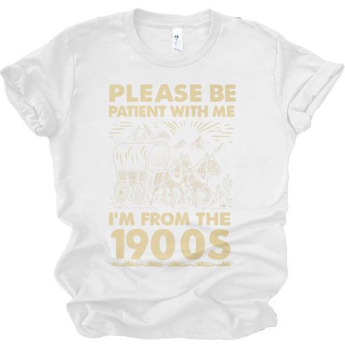 Men Women Please Be Patient With Me I'm From The 1900s Premium Unisex Jersey T-Shirt - Figerry