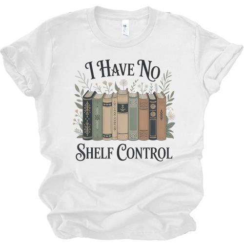 I Have No Shelf Control Book Lover Pun Reader Humor Unisex Jersey T-Shirt - Bookorys