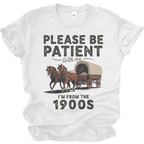 Be Patient With Me I'm From The 1900s Horse-Drawn Wagon Unisex Jersey T-Shirt - Figerry