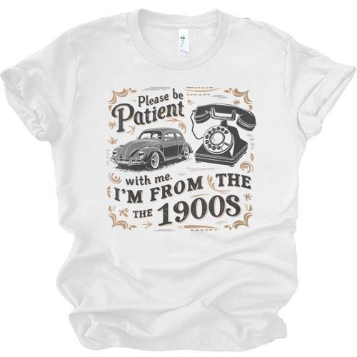 Please B Patient With Me I'm From The 1900s Vintage Unisex Jersey T-Shirt - Figerry