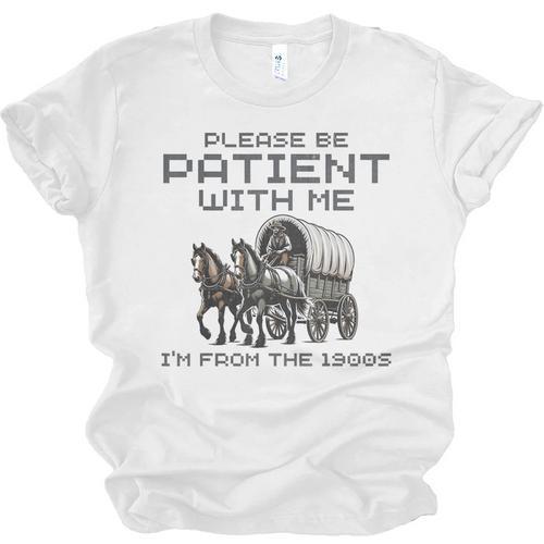 Please-Be-Patient-With-Me I'm From The 1900s Unisex Jersey T-Shirt - Figerry