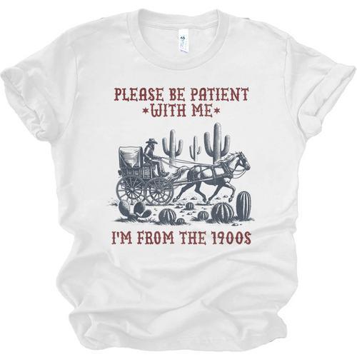 Please Be-Patient-With-Me I'm From The 1900s Unisex Jersey T-Shirt - Figerry