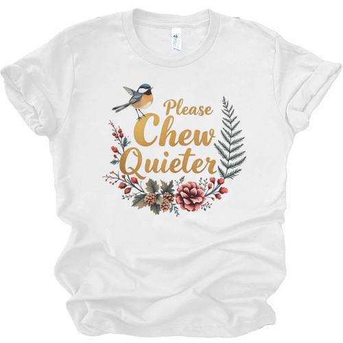 Please Chew Quieter Sarcastic Introvert Humor Unisex Jersey T-Shirt - Raresse