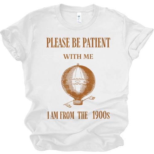 Please Be Patient With Me I'm From The 1900s Air Balloon Unisex Jersey T-Shirt - Figerry