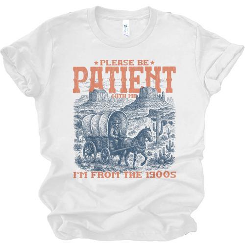 Please Be Patient With Me I'm From The 1900s Birthday Unisex Jersey T-Shirt - Figerry