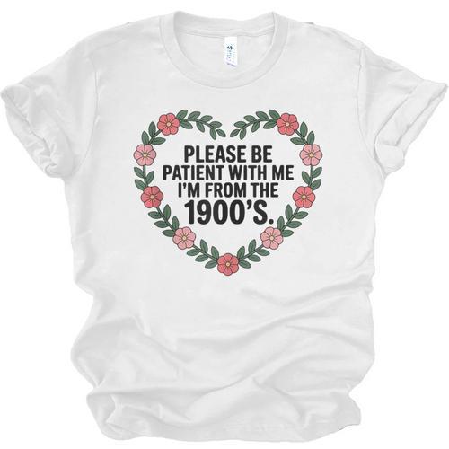 Please Be Patient With My I'm From The 1900s Birthday Unisex Jersey T-Shirt - Figerry