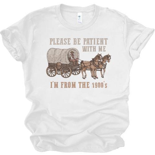 PLEASE BE PATIENT WITH ME I'M FROM THE 1900s Clever Premium Unisex Jersey T-Shirt - Figerry