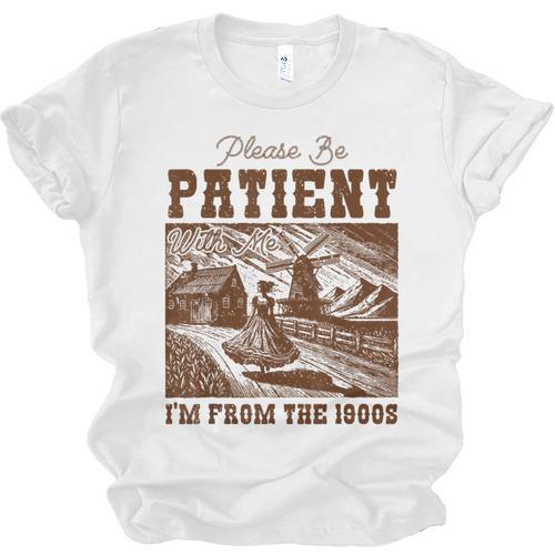 Please Be Patient With Me I'm From The 1900s Country Girl Unisex Jersey T-Shirt - Figerry