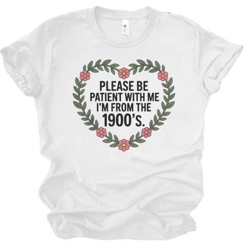 Please Be Patient With My I'm From The 1900s Generation Unisex Jersey T-Shirt - Figerry