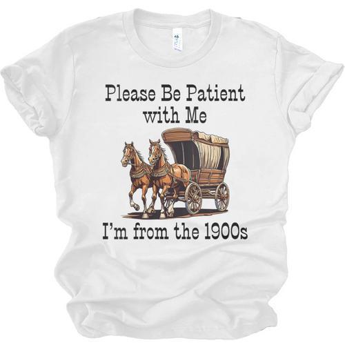 Please Be Patient With Me I'm From The 1900s Horse Wagon 90s Unisex Jersey T-Shirt - Figerry