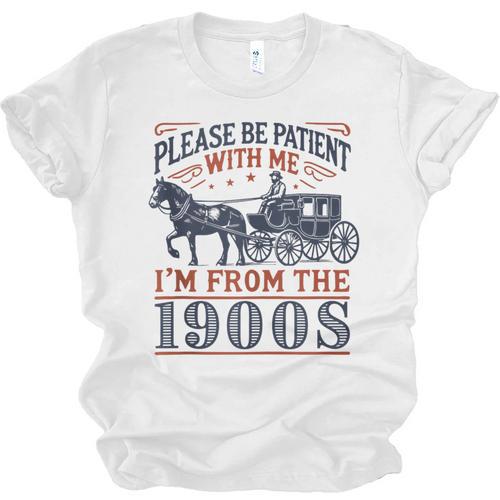 Please Be Patient With Me I'm From The 1900s Retro Nostalgic Unisex Jersey T-Shirt - Figerry