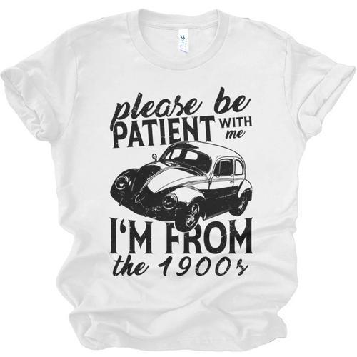 Please Be Patient With Me I'm From The 1900s Vintage Classic Unisex Jersey T-Shirt - Figerry