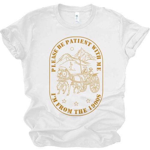 Please Be Patient I'm From The 1900s Vintage Country Gag Tee Unisex Jersey T-Shirt - Figerry