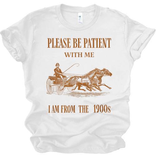 Please Be Patient With Me I'm From The 1900s Vintage Horses Unisex Jersey T-Shirt - Figerry