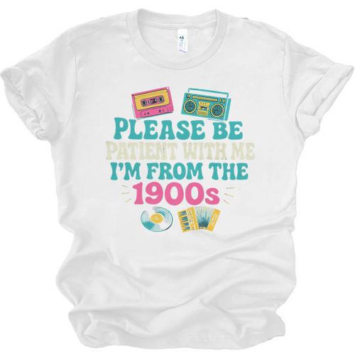 Please Be Patient With Me I'm From The 1900s Vintage For Man Premium Unisex Jersey T-Shirt - Figerry