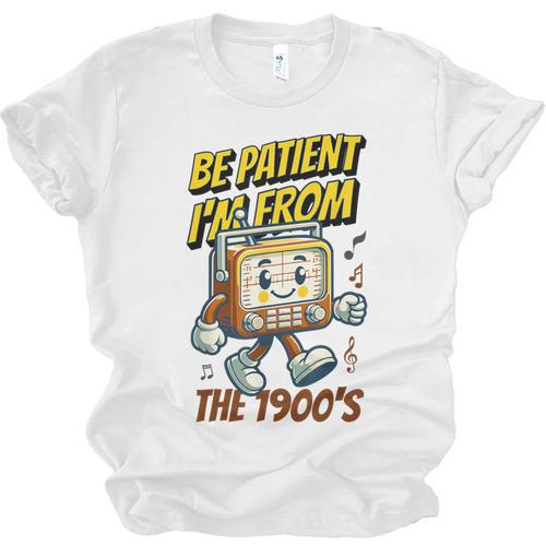 Please Be Patient With Me I'm From The 1900s Vintage Radio Unisex Jersey T-Shirt - Figerry